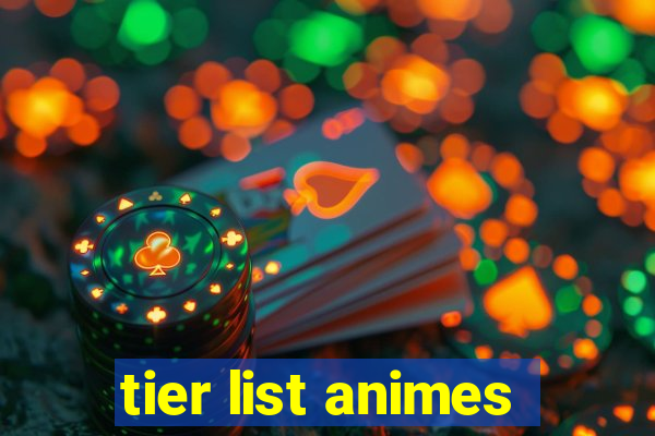 tier list animes